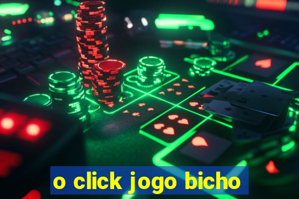 o click jogo bicho